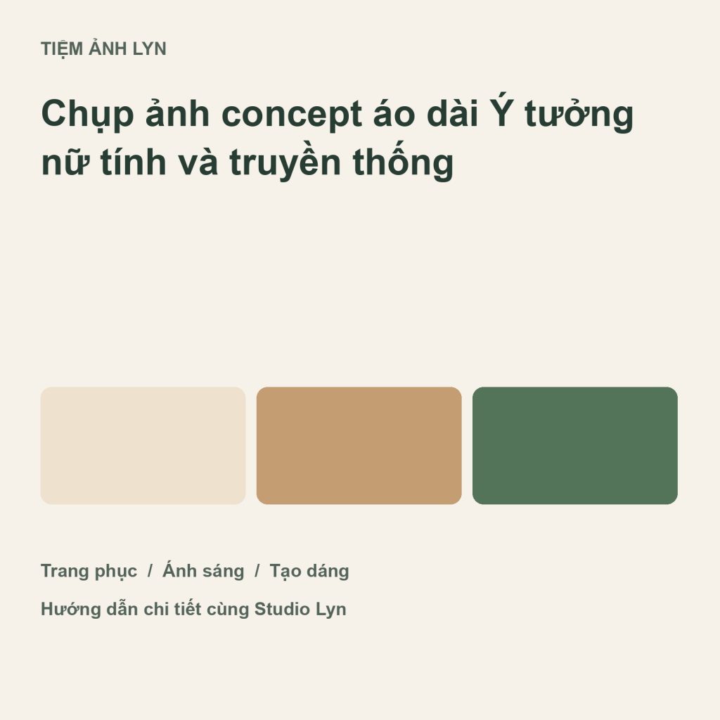 Ảnh bìa hướng dẫn chụp ảnh concept áo dài tại Tiệm Ảnh Lyn