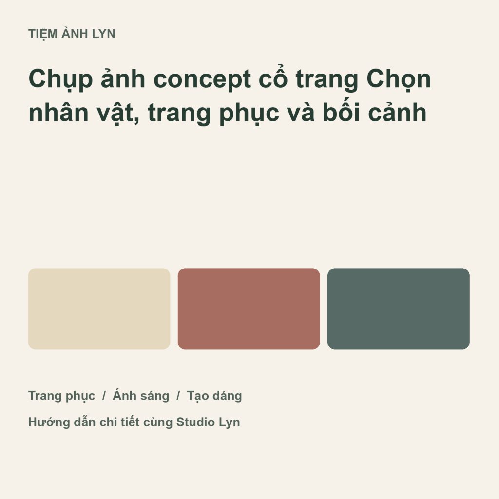 Ảnh bìa hướng dẫn chụp ảnh concept cổ trang tại Tiệm Ảnh Lyn